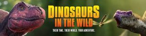 Dinosaurs in the Wild